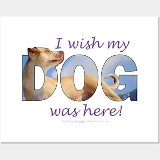 I wish my dog was here - labrador oil painting word art Posters and Art